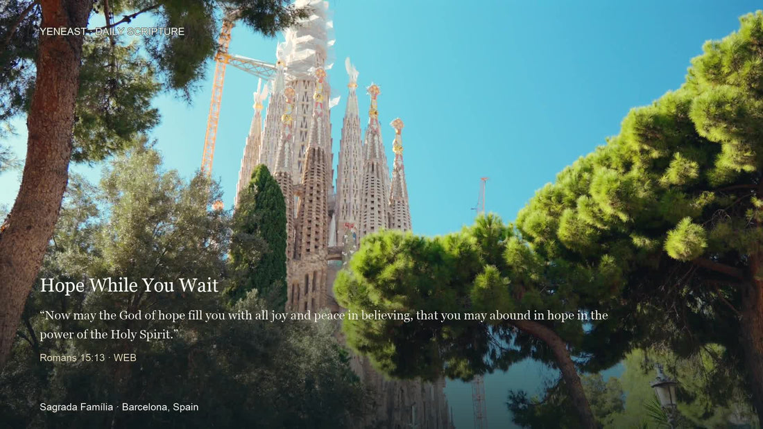Sagrada Família, Barcelona, Spain, with Romans 15:13 WEB