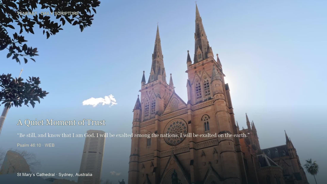 St Mary’s Cathedral, Sydney, Australia, with Psalm 46:10 WEB
